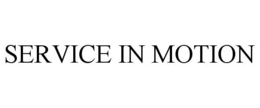 SERVICE IN MOTION trademark
