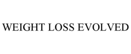 WEIGHT LOSS EVOLVED trademark