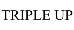 TRIPLE UP trademark