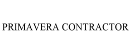 PRIMAVERA CONTRACTOR trademark
