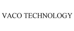 VACO TECHNOLOGY trademark