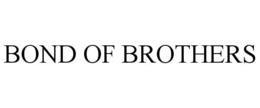 BOND OF BROTHERS trademark