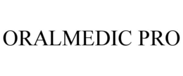 ORALMEDIC PRO trademark