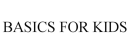 BASICS FOR KIDS trademark