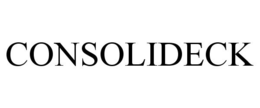 CONSOLIDECK trademark
