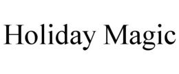 HOLIDAY MAGIC trademark