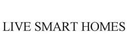 LIVE SMART HOMES trademark