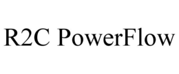 R2C POWERFLOW trademark