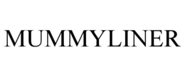 MUMMYLINER trademark