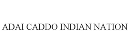ADAI CADDO INDIAN NATION trademark