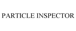 PARTICLE INSPECTOR trademark