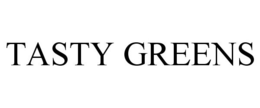 TASTY GREENS trademark