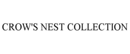 CROW'S NEST COLLECTION trademark