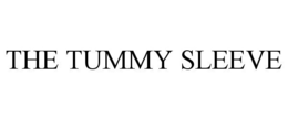 THE TUMMY SLEEVE trademark