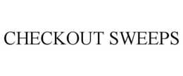 CHECKOUT SWEEPS trademark
