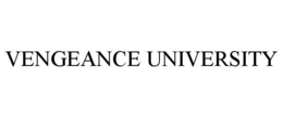 VENGEANCE UNIVERSITY trademark