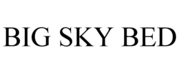 BIG SKY BED trademark
