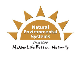 NATURAL ENVIRONMENTAL SYSTEMS SINCE 1990 MAKING LIFE BETTER . . . NATURALLY trademark