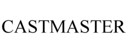 CASTMASTER trademark