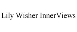 LILY WISHER INNERVIEWS trademark