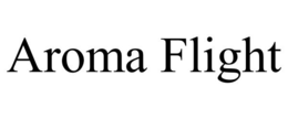 AROMA FLIGHT trademark
