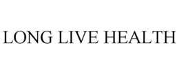 LONG LIVE HEALTH trademark