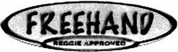 FREEHAND REGGIE APPROVED trademark