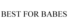 BEST FOR BABES trademark