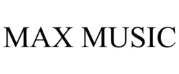 MAX MUSIC trademark