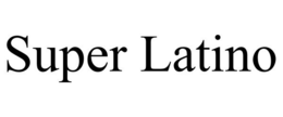 SUPER LATINO trademark