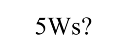 5WS? trademark