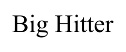 BIG HITTER trademark