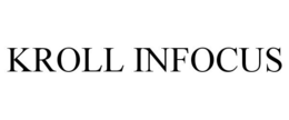 KROLL INFOCUS trademark