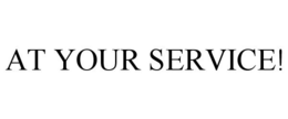 AT YOUR SERVICE! trademark