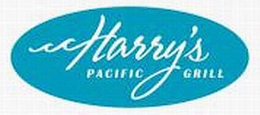 HARRY'S PACIFIC GRILL trademark