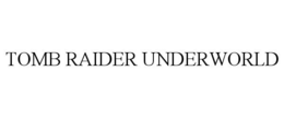 TOMB RAIDER UNDERWORLD trademark