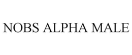 NOBS ALPHA MALE trademark