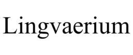 LINGVAERIUM trademark