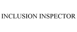 INCLUSION INSPECTOR trademark