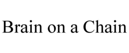 BRAIN ON A CHAIN trademark