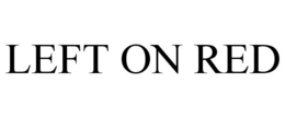 LEFT ON RED trademark