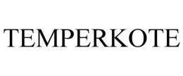 TEMPERKOTE trademark