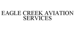 EAGLE CREEK AVIATION SERVICES trademark