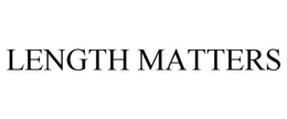 LENGTH MATTERS trademark
