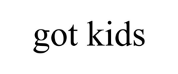GOT KIDS trademark