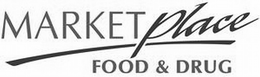 MARKETPLACE FOOD & DRUG trademark