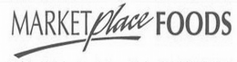 MARKETPLACE FOODS trademark
