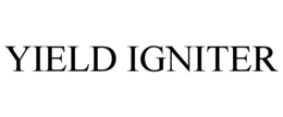 YIELD IGNITER trademark