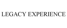 LEGACY EXPERIENCE trademark
