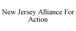 NEW JERSEY ALLIANCE FOR ACTION trademark